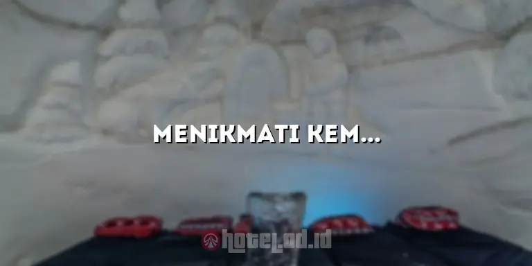 Menikmati Kemewahan dan Kesenangan di Hotel Plaza Senayan