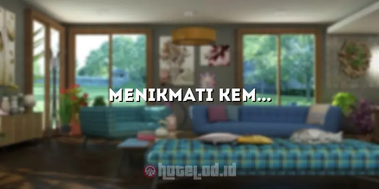 Menikmati Kemewahan dan Pemandangan Luar Biasa di Panorama 2 Hotel