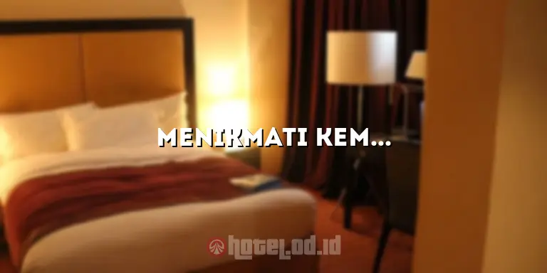 Menikmati Kemewahan di Hotel Grand Mega Bali