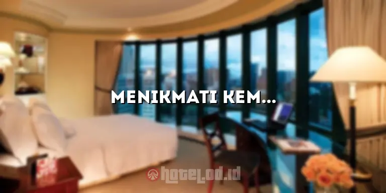 Menikmati Kemewahan di Hotel Termewah di Jogja