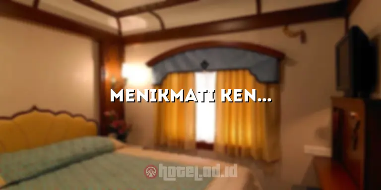 Menikmati Kenyamanan Menginap di Hotel Ciledug Cirebon