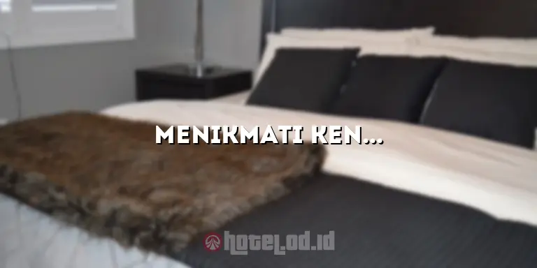 Menikmati Kenyamanan Menginap di Hotel LG