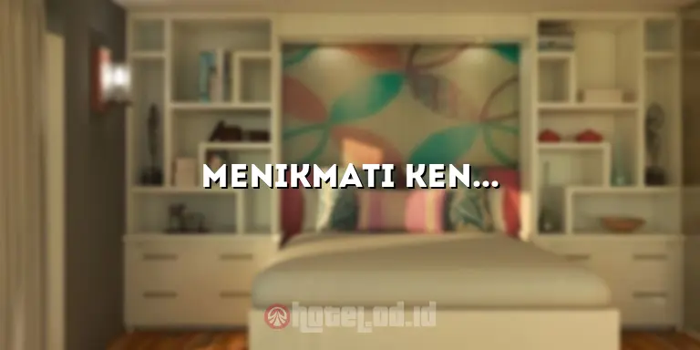 Menikmati Kenyamanan dan Keindahan di Erian Hotel: Pengalaman Menginap yang Tidak Terlupakan