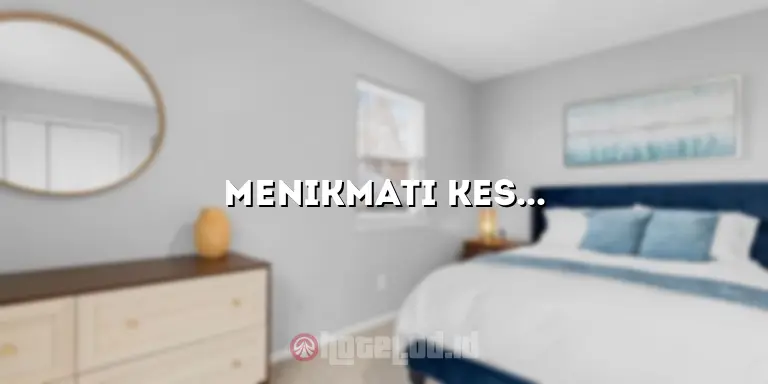 Menikmati Kesempurnaan Liburan di Ketapang Indah Hotel
