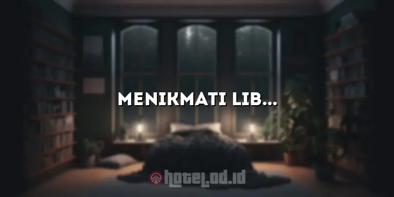 Menikmati Liburan yang Menyenangkan di Hotel Berastagi