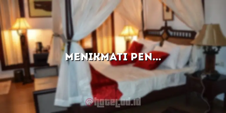 Menikmati Pengalaman Menginap di Hotel Emilia Palembang
