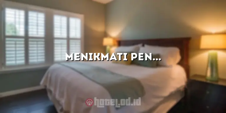 Menikmati Pengalaman Menginap yang Luar Biasa di Hotel Ciwalk