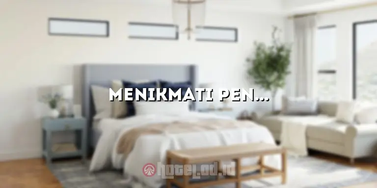 Menikmati Pengalaman Menginap yang Luar Biasa di Hotel Mercure Paris