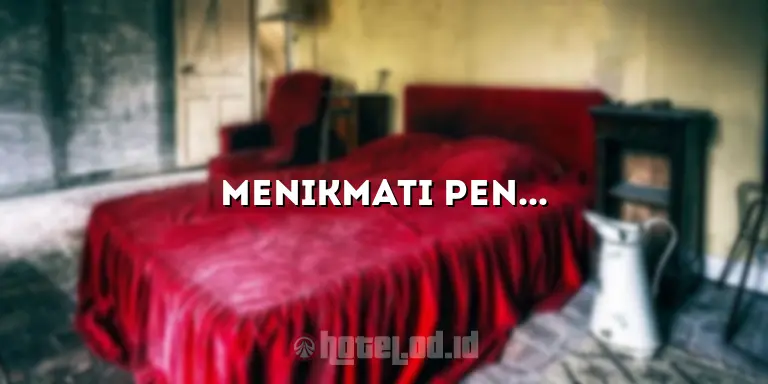 Menikmati Penginapan yang Nyaman di Hotel Dekat Grand Mercure Yogyakarta