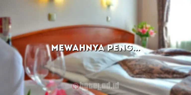 Mewahnya Pengalaman Mandi di Kamar Mandi Hotel Mewah