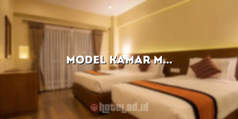 Model Kamar Mandi Hotel: Desain yang Menarik dan Fungsional untuk Kenyamanan Para Tamu
