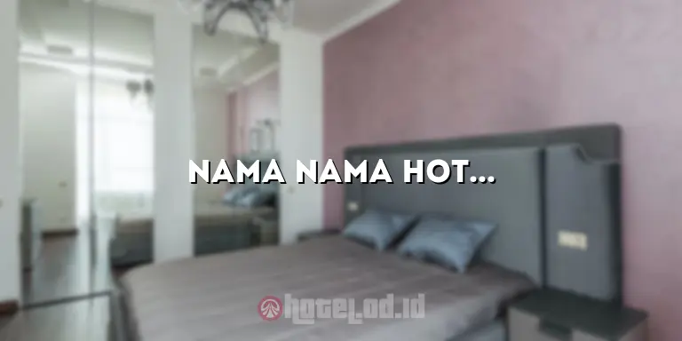 Nama Nama Hotel di Medan: Pilihan Terbaik untuk Menginap di Kota Medan