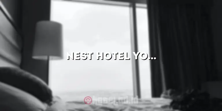 Nest Hotel Yogyakarta: Penginapan Mewah dan Nyaman di Tengah Kota