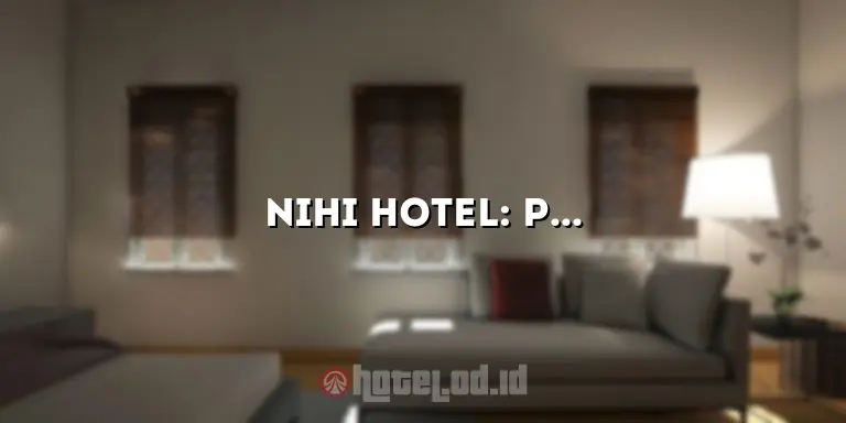 Nihi Hotel: Pesona Luar Biasa dan Pengalaman Tak Terlupakan
