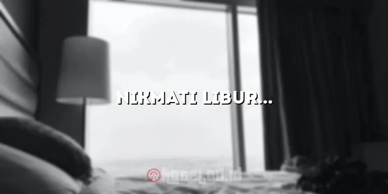 Nikmati Liburan Menyenangkan di Hotel Pantai Nala Bengkulu