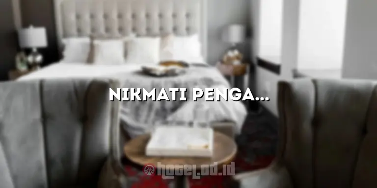 Nikmati Pengalaman Menginap yang Luar Biasa di Hotel Borobudur Jakarta