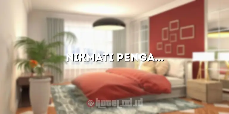 Nikmati Pengalaman Menginap yang Terbaik di Value Hotel Thomson