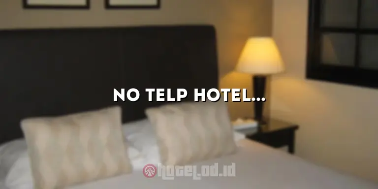 No Telp Hotel Sari Ater Subang: Nikmati Liburan yang Menyenangkan di Destinasi Pemandian Air Panas Terbaik