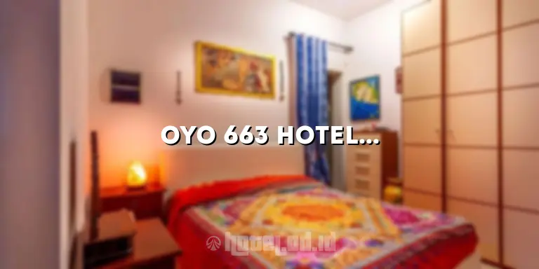 OYO 663 Hotel Sejati: Penginapan Nyaman di Tengah Kota yang Mengagumkan