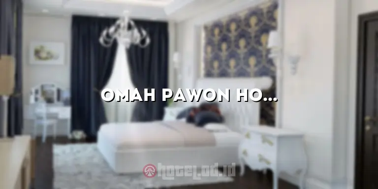 Omah Pawon Hotel: Penginapan Mewah di Tengah Kota yang Menawarkan Kenyamanan Tak Terlupakan