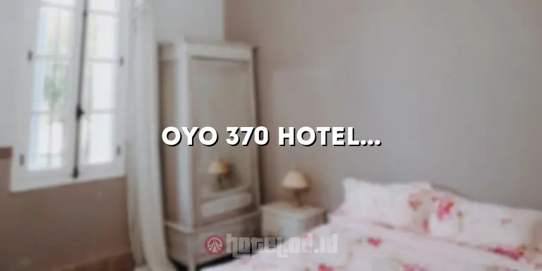 Oyo 370 Hotel Sofia Pangandaran: Simplicity and Comfort in Paradise