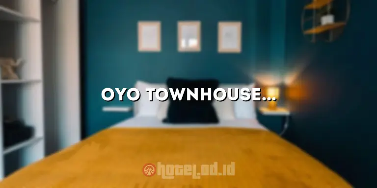 Oyo Townhouse 2 Hotel Gunung Sahari: Penginapan Nyaman dengan Layanan Terbaik di Jakarta