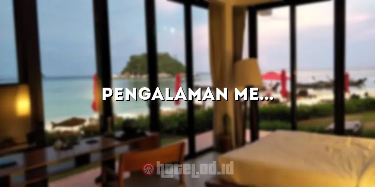 Pengalaman Menginap di Hotel The Green Peak: Pemandangan Menakjubkan yang Tak Terlupakan