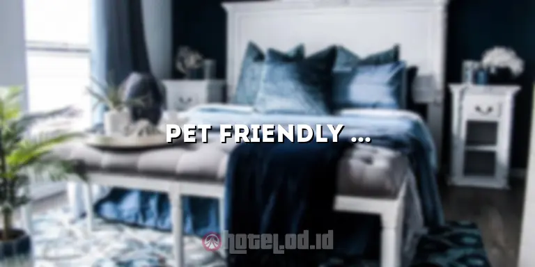Pet Friendly Hotel Jakarta: Hotel Ramah Hewan Peliharaan di Ibukota