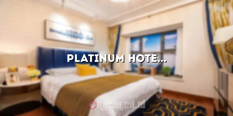 Platinum Hotel Rantau Prapat: Menikmati Kemewahan yang Luar Biasa