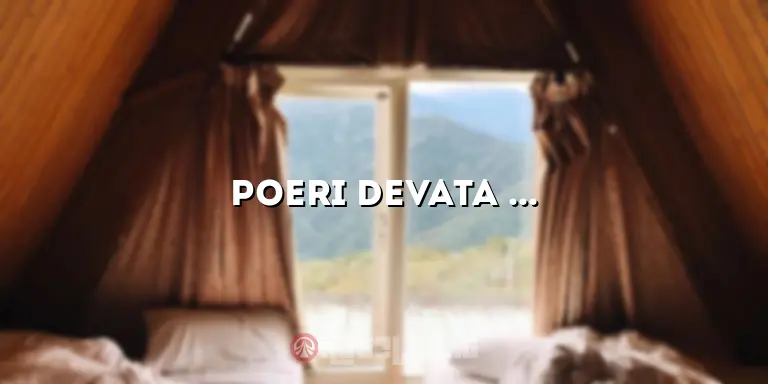 Poeri Devata Resort Hotel: Penginapan Mewah di Tengah Keindahan Alam