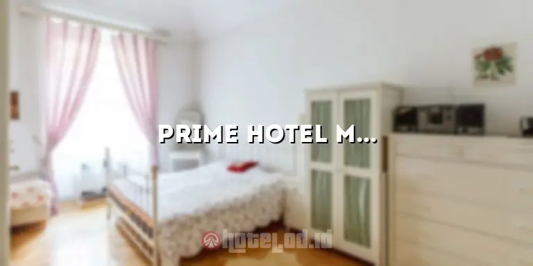 Prime Hotel Malioboro: Pengalaman Menginap yang Luar Biasa di Pusat Kota Yogyakarta