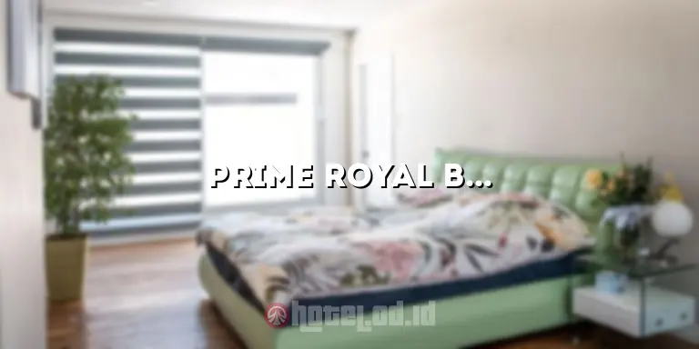 Prime Royal Boutique Hotel Surabaya: Pengalaman Menginap yang Luar Biasa