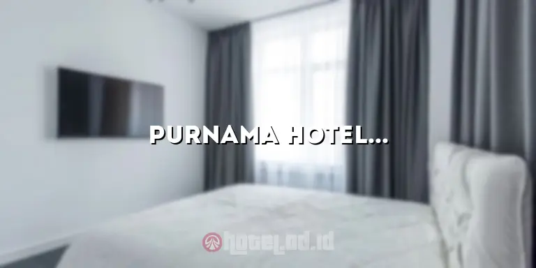 Purnama Hotel Batu Malang: Penginapan Nyaman dengan Pemandangan Indah