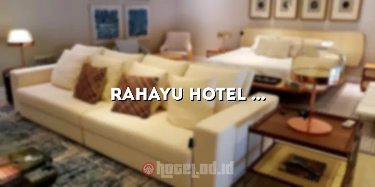 Rahayu Hotel Cirebon: Penginapan Nyaman dengan Layanan Terbaik
