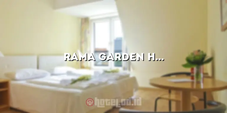 Rama Garden Hotel Bali: Liburan Mewah di Tengah Surga Bali