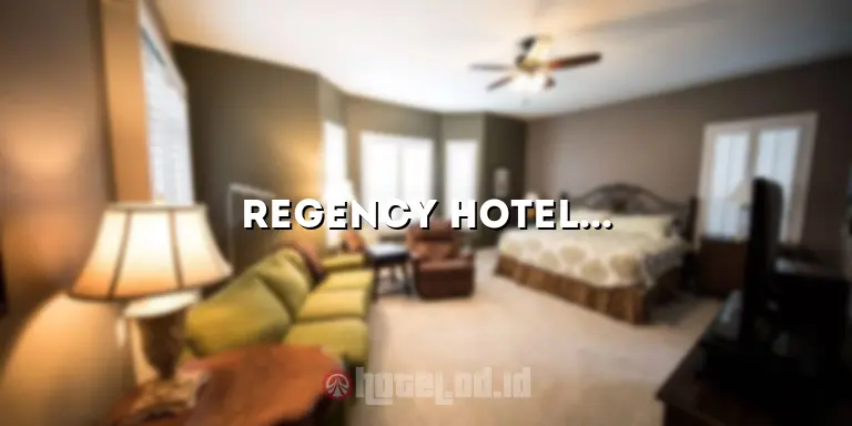 Regency Hotel Pringsewu: Tempat Menginap Terbaik di Pringsewu