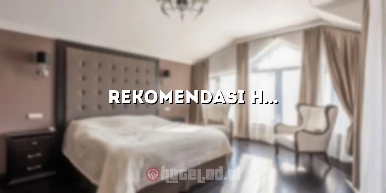 Rekomendasi Hotel Berbintang di Semarang: Tempat Menginap yang Nyaman dan Mewah