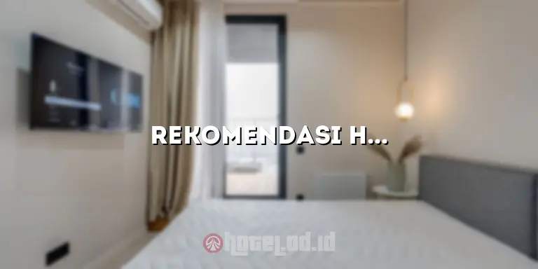 Rekomendasi Hotel Bogor: Nikmati Pengalaman Menginap yang Mengesankan!
