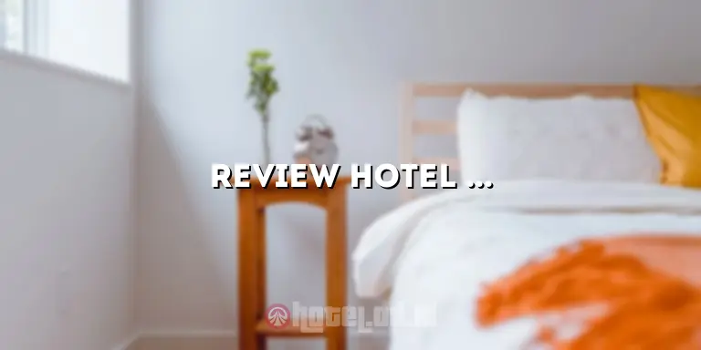Review Hotel Semarang Terbaik: Temukan Pengalaman Menginap yang Luar Biasa di Gets Hotel Semarang