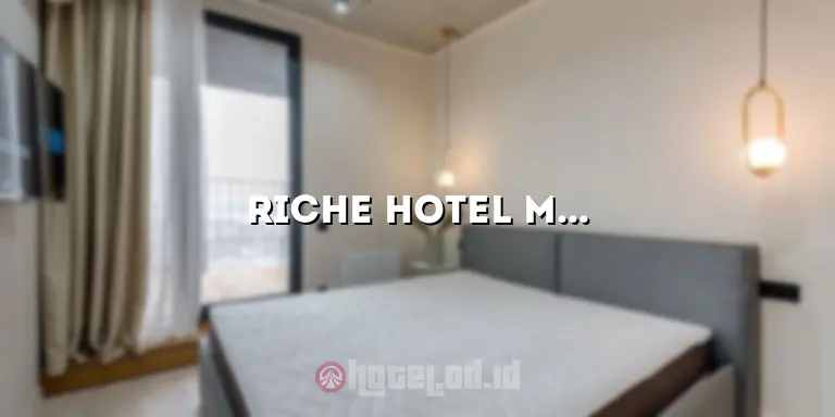 Riche Hotel Malang: Penginapan Mewah di Pusat Kota Malang