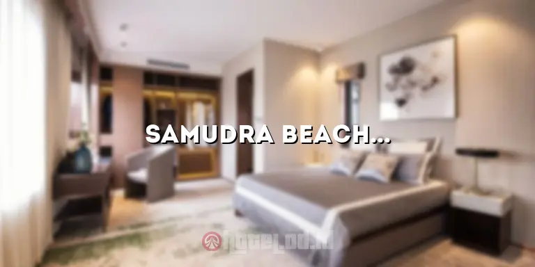 Samudra Beach Hotel Kamar 308: Pengalaman Menginap yang Luar Biasa
