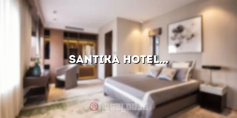 Santika Hotel Harapan Indah: Pengalaman Menginap yang Tak Terlupakan