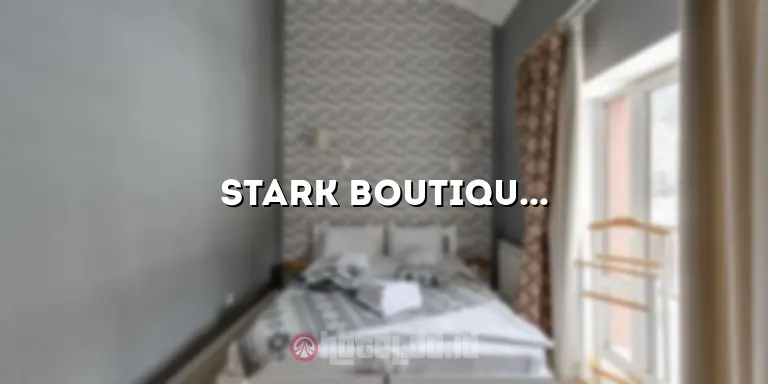 Stark Boutique Hotel: Mewah dan Uniknya Pengalaman Menginap di Hotel Ini