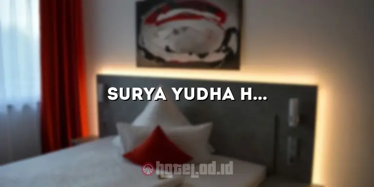 Surya Yudha Hotel Purwokerto: Penginapan Nyaman dan Terjangkau di Tengah Kota