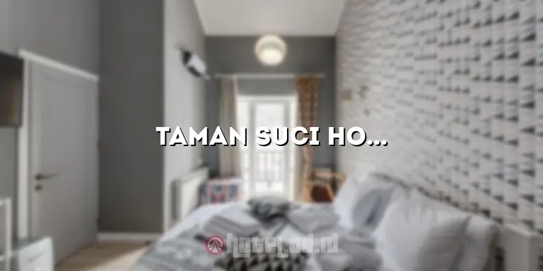 Taman Suci Hotel: Penginapan Mewah di Tengah Kota