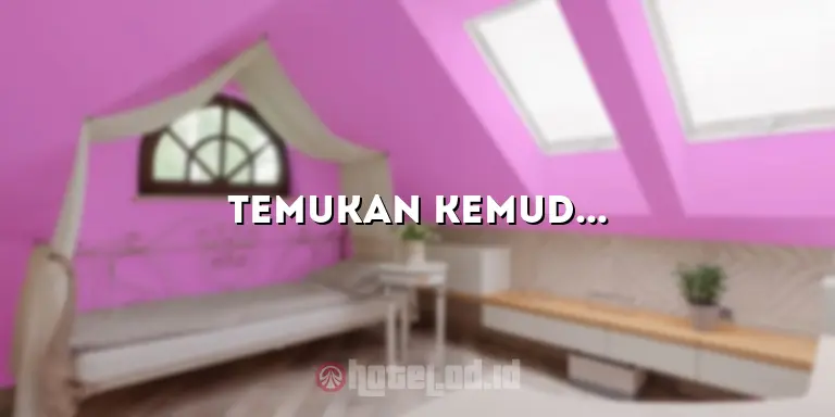 Temukan Kemudahan Menginap di Hotel Dekat Muara Angke