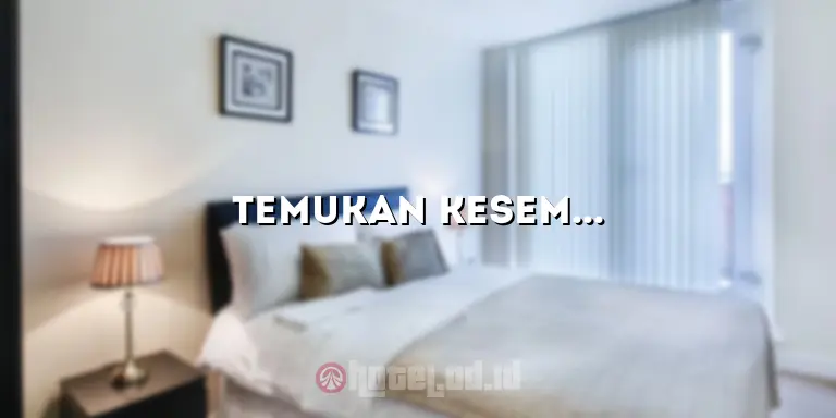 Temukan Kesempurnaan Menginap di Hotel di Kota Baru Parahyangan