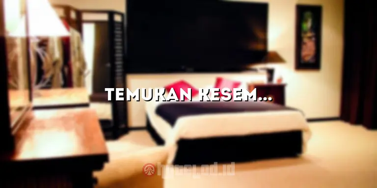 Temukan Kesempurnaan Penginapan di Hotel di Bandung Selatan