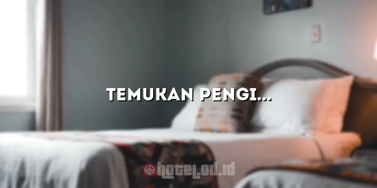 Temukan Penginapan Nyaman Dekat Dieng Untuk Liburan Anda