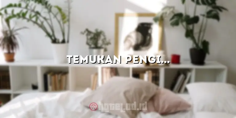 Temukan Penginapan Terbaik di Lembang: Hotel Bagus di Lembang